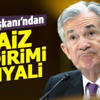 FED Başkanı Powell'dan faiz indirimi sinyali