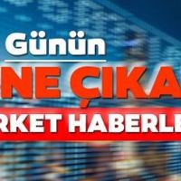 Günün öne çıkan şirket haberleri