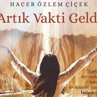 HACER ÖZLEM ÇİÇEK'İN YENİ KİTABI ‘ARTIK VAKTİ GELDİ' RAFLARDA YERİNİ ALDI