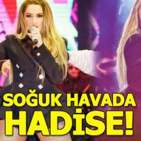 Hadise soğuk havada alev aldı