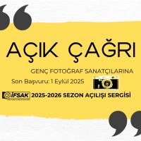 İFSAK'TAN 2025 – 2026 SEZON AÇILIŞI SERGİSİ İÇİN GENÇLERE ÇAĞRI