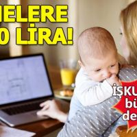 İŞKUR'dan annelere 2400 lira maaş - başvuru nasıl yapılır- başvuru şartları nelerdir?