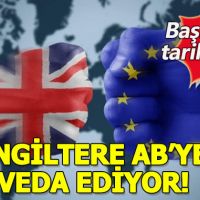 İngiltere AB'den neden ayrıldı - Brexit nedir, ne anlama geliyor, İngiltere Avrupa Birliği'nden neden ayrılıyor?