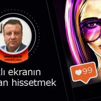 Işıklı ekranın ardından hissetmek