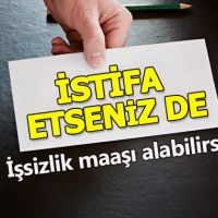 İstifa edince işsizlik maaşı alınır mı - işsizlik maaşı nasıl alınır
