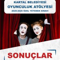 Kartal Belediyesi Oyunculuk Atölyesi'nin 2025-26 Dönemi Yetenek Sınavı Sonuçları Açıklandı