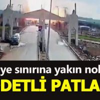 Kilis sınırında şiddetli patlama