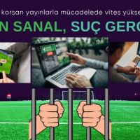 Korsan yayınlarla mücadelede vites yükseltildi!