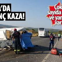 Manisa'da feci kaza! Çok sayıda ölü ve yaralı var