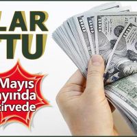 Mayıs ayında ekonominin gündemi 'dolar kuru' oldu
