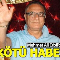 Mehmet Ali Erbil'den üzen haber (Mehmet Ali Erbil'in sağlık durumu nasıl?)
