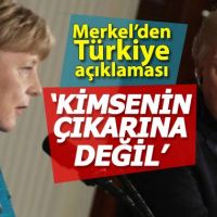 Merkel'den Türkiye'ye destek: Kimsenin çıkarına olmaz