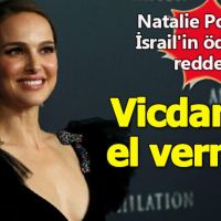 Natalie Portman, İsrail'in ödülünü reddetti
