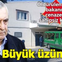 Öldürülen Eski Bakan Ercan Vuralhan'ın cenazesine kimse sahip çıkmadı