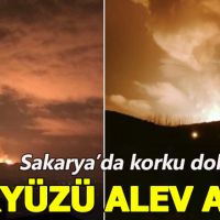 Sakarya'da korkutan patlama! Gökyüzünü alevler sardı!