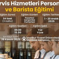 İstanbul Ticaret Üniversitesi ve İTO'dan Servis Hizmetleri Personeli ve Barista Eğitimi 
