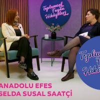 Toplumsal Fayda Hikâyeleri'nin yeni konuğu Anadolu Efes oldu