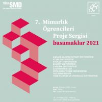 TürkSMD Mimarlık Öğrencileri Proje Sergisi - Basamaklar 2021