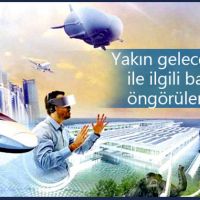 Yakın gelecek ile ilgili bazı öngörüler…