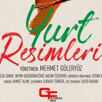 Yönetmen Mehmet Güleryüz'ün " Yurt Resimleri" adlı belgesel filmi seyirci ile buluşuyor