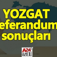 Yozgat ilçe referandum sonuçları evet mi hayır mı çıktı YSK