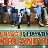 Z kuşağı iş hayatında zorlanıyor
