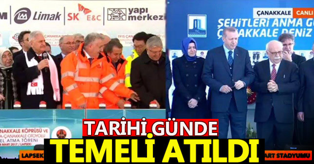 Çanakkale 1915 Köprüsü'nün temeli atıldı