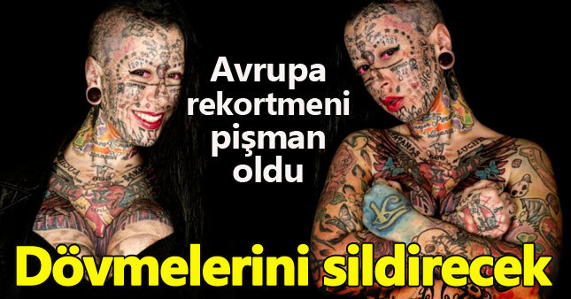 Dövme rekortmeni kadın tüm dövmelerini sildirecek