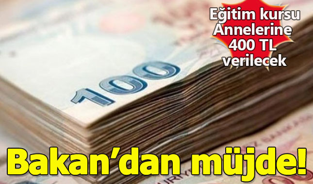 Çalışma Bakanı Sarıeroğlu: İş Başı Eğitim Kursuna katılan annelere 400 TL verilecek