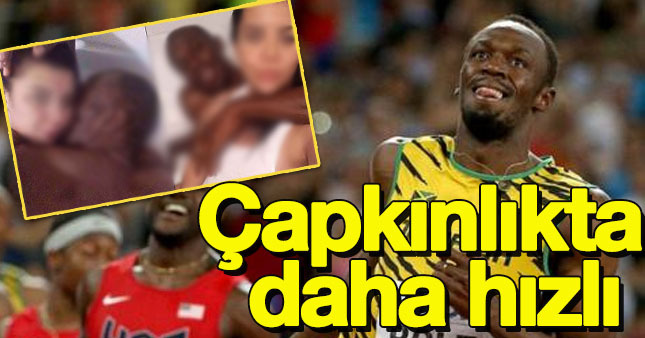  Usain Bolt çapkınlıkta hızlı çıktı