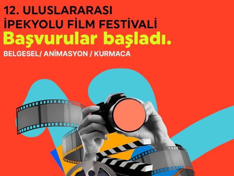 12. ULUSLARARASI İPEKYOLU FİLM FESTİVALİ ULUSAL VE ULUSLARARASI FİNALİSTLER BELLİ OLDU