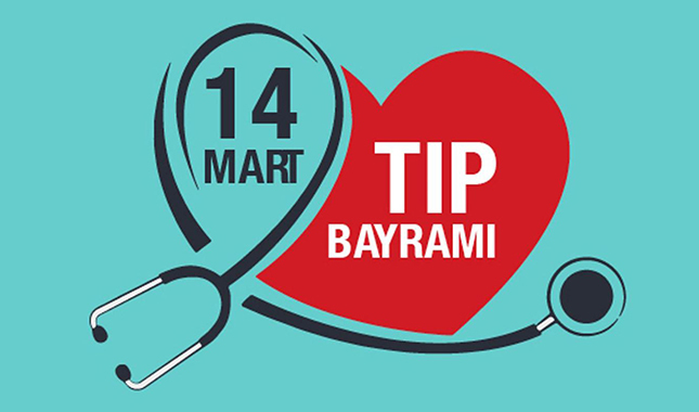 14 Mart Tıp Bayramı nedir? Neden kutlanır? Mesajları ...