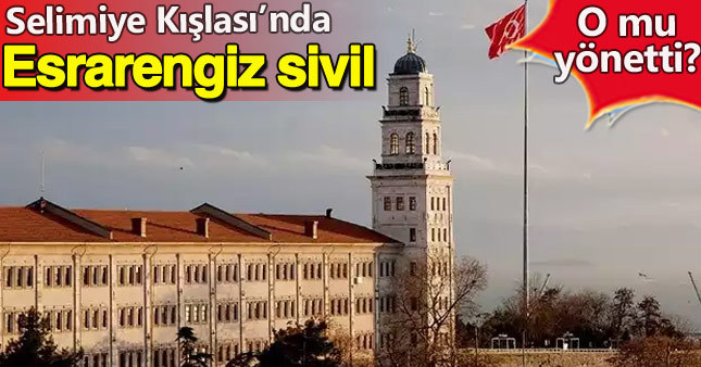 15 Temmuz'da Selimiye Kışlası'na giden sivil kim?