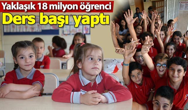 18 milyon öğrenci için ders zili yeniden çaldı