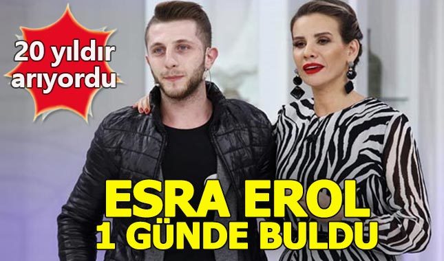 20 yıldır kayıptı, Esra Erol 1 günde buldu