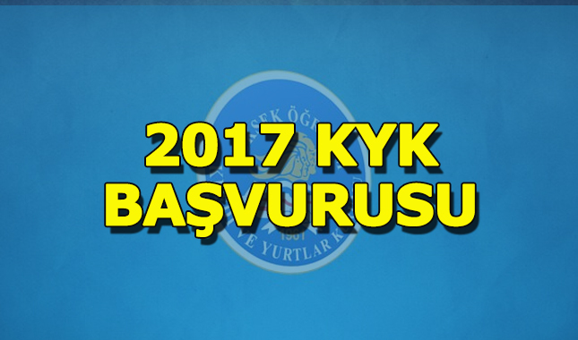 2017 KYK başvuruları ne zaman? KYK Yurt ve burs başvurusu nasıl yapılır?