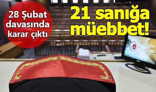 28 Şubat davasında karar açıklandı - Hapis cezası alanlar ve tahliye edilenler