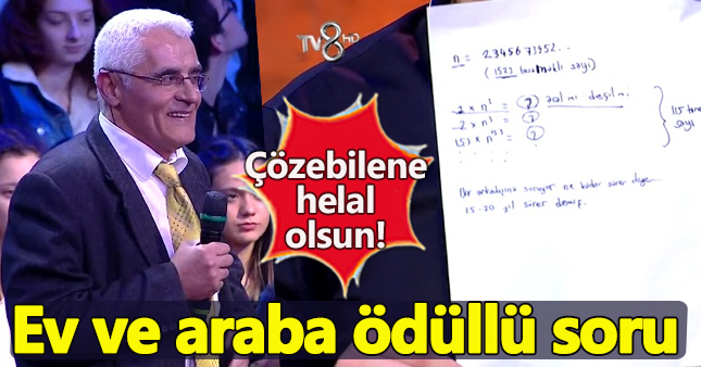 3 Adam'da Ev ve araba ödüllü matematik sorusu