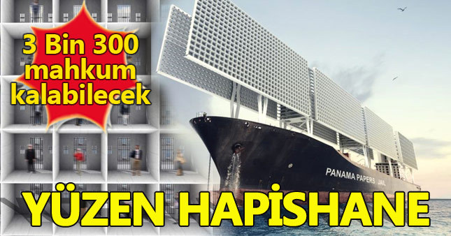 3 Bin 300 mahkumlük yüzen hapishane