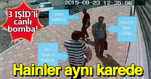 3 IŞİD'li canlı bomba aynı karede