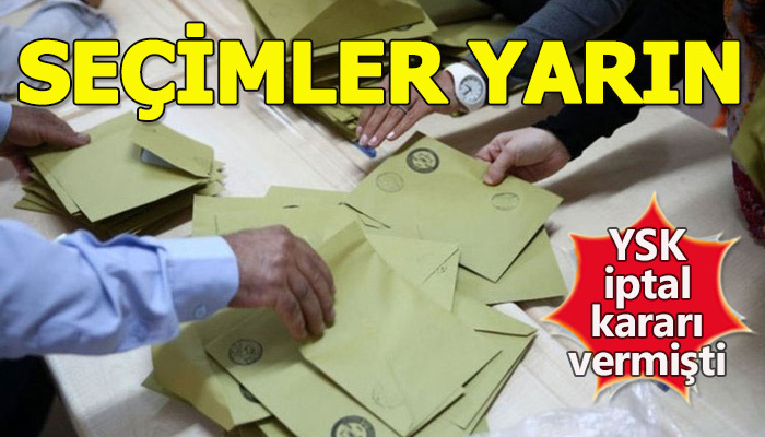 3 ilçe 1 belde yarın seçime gidiyor