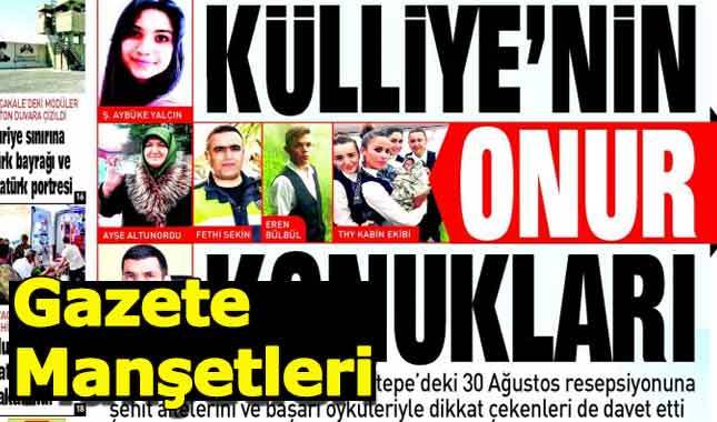 30 Ağustos gazete manşetleri