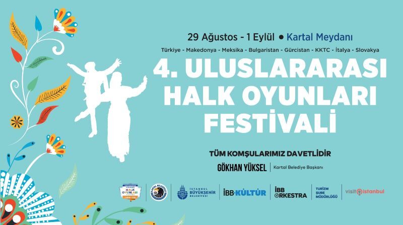 4. Uluslararası Halk Oyunları Festivali Kartal'da Başlıyor