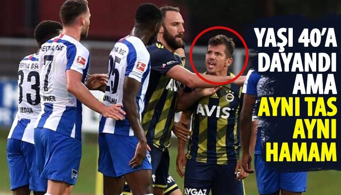 40'a dayanan Emre Belözoğlu kavgadan uslanmıyor
