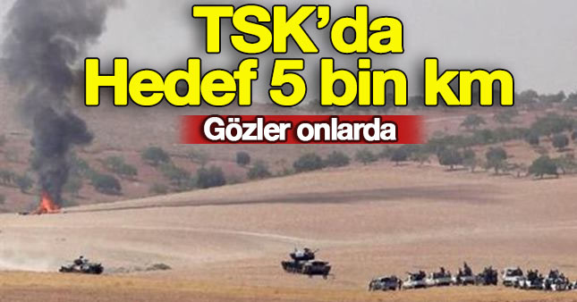 5 bin kilometrekare hakimiyet hedefi