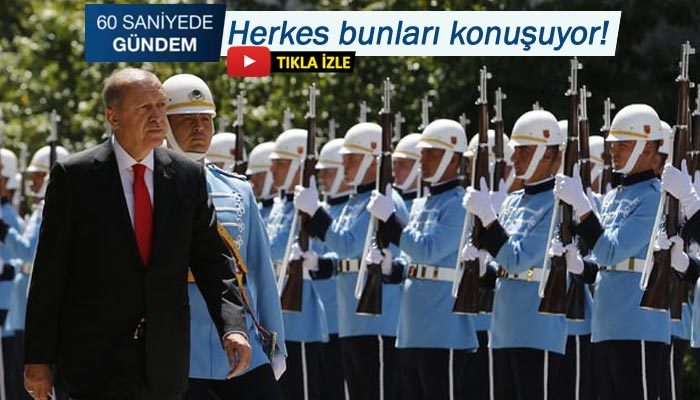 60 SANİYEDE GÜNDEM - 08.07.2019