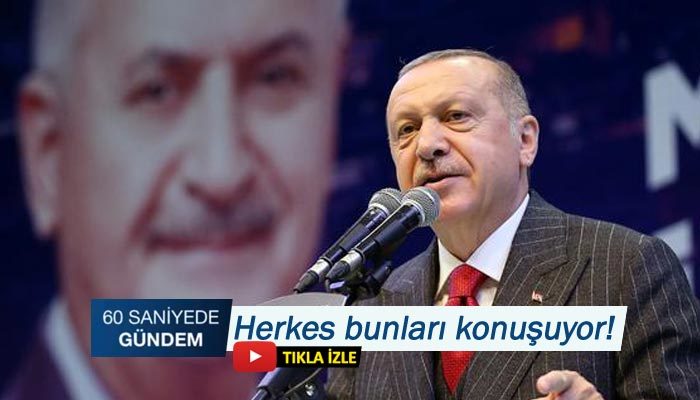 60 SANİYEDE GÜNDEM - 28 MAYIS 2019