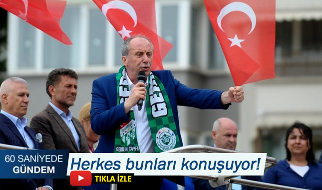 60 saniyede gündem (7 Mayıs 2018)