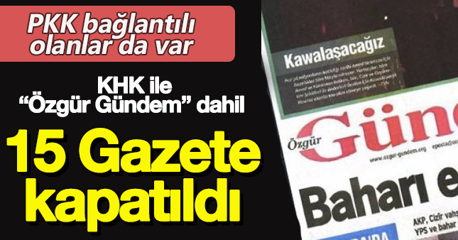 675 sayılı KHK ile kapatılan gazete ve televizyonların listesi yayımlandı