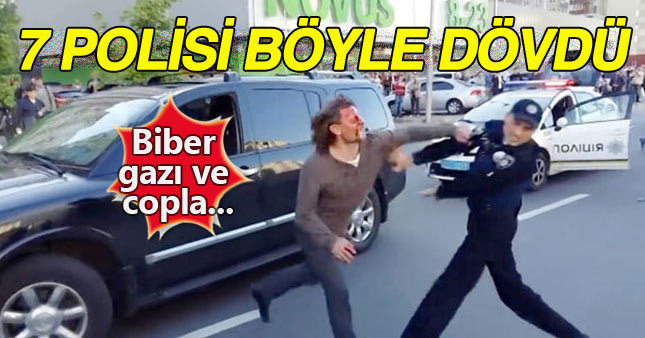 7 polisi tek başına döven Ukrayna'lı güreşçi